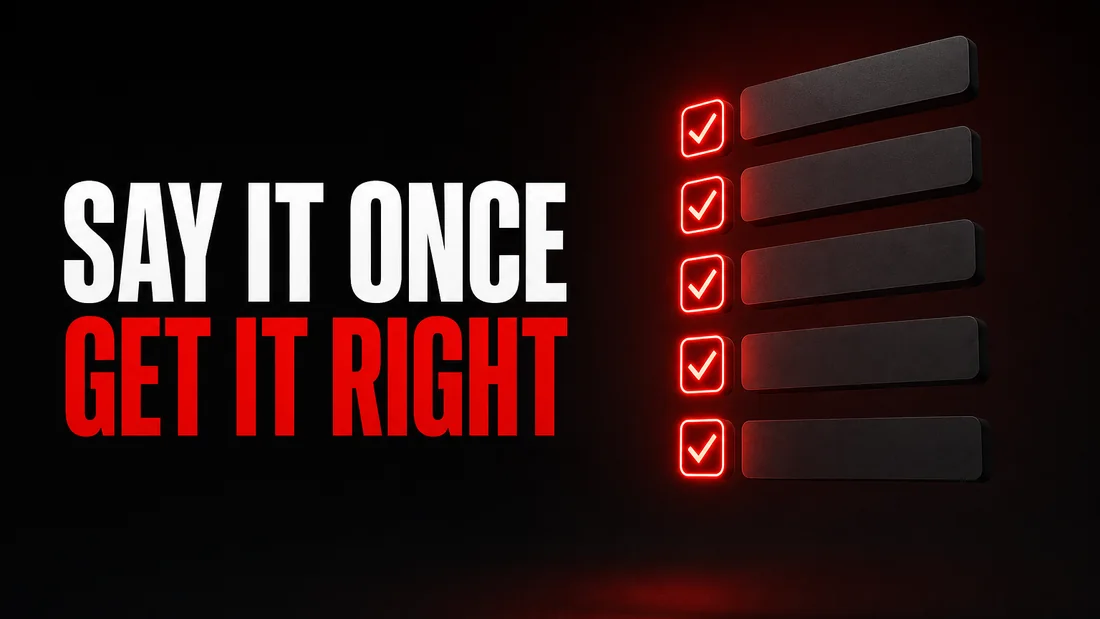 A floating checklist of five bars with glowing red tick boxes, headline: Say it once, get it right
