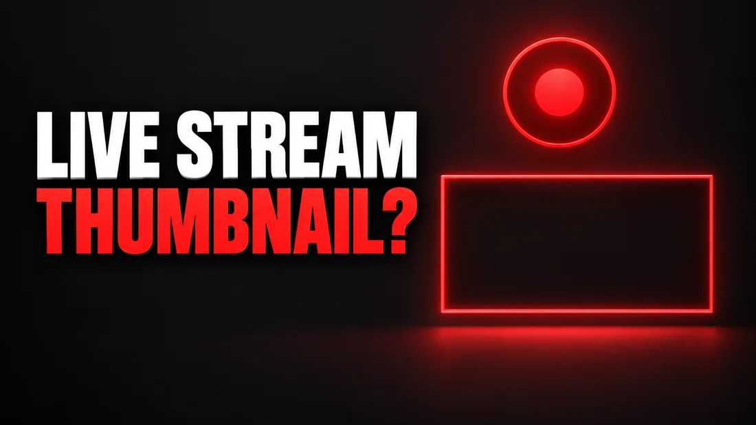 A small filled red circle inside a thin ring floating above an empty wide frame, headline: LIVE STREAM THUMBNAIL?
