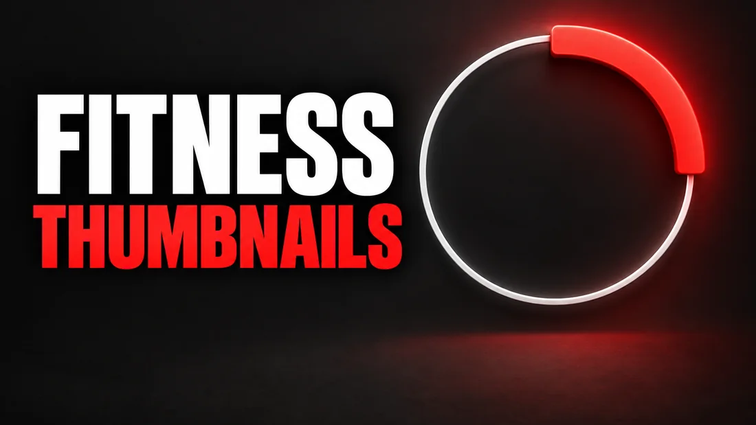 A thin white ring with a thick red arc filling one quarter of it, like a countdown timer, headline: FITNESS THUMBNAILS
