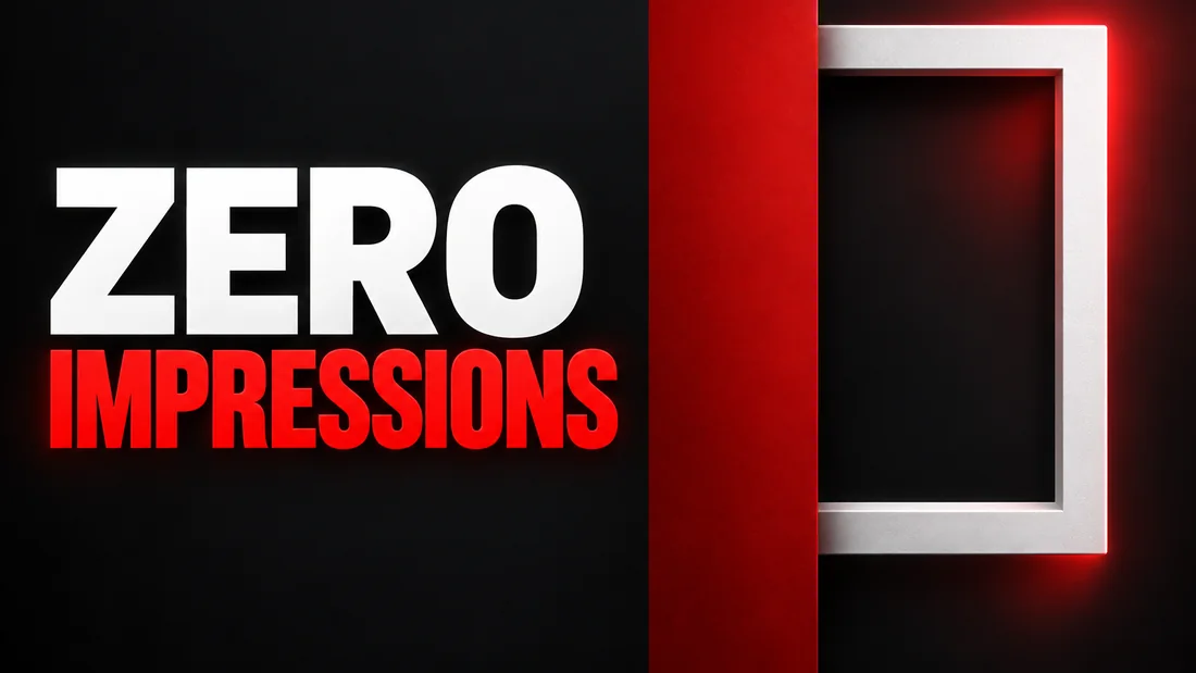 A wide white frame with its left half hidden behind a solid red rectangle, headline: ZERO IMPRESSIONS