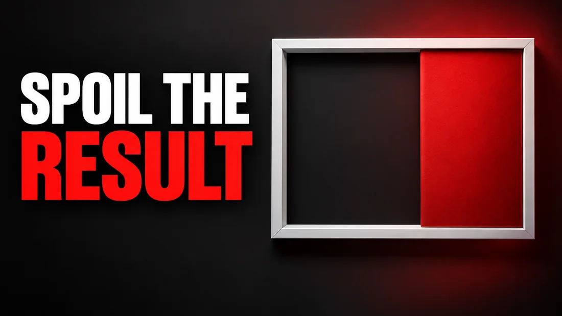 A wide white frame with a solid red panel covering its right third like a curtain drawn partway across, headline: SPOIL THE RESULT